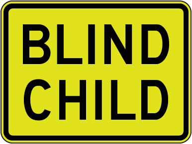 Blind Child Sign