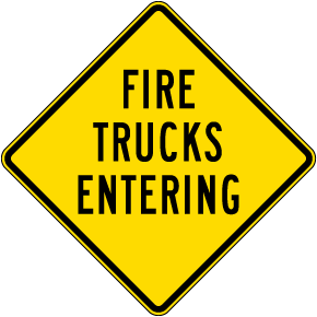 Fire Truck Entering Sign