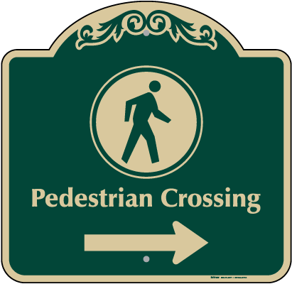Pedestrian Crossing Right Sign
