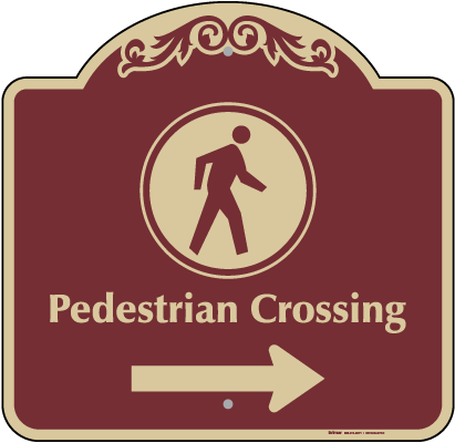 Pedestrian Crossing Right Sign