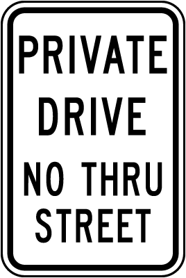 Private Drive No Thru Street Sign