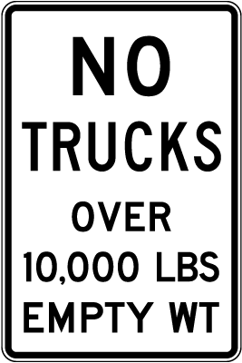 No Trucks Over 10,000 LBS Empty Wt Sign