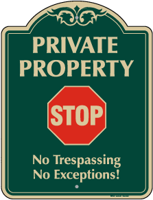 No Trespassing No Exceptions Sign