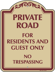 Private Road Residents and Guest Only Sign