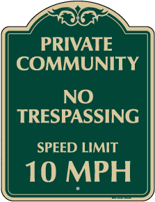 Private Community Speed Limit 10 MPH Sign