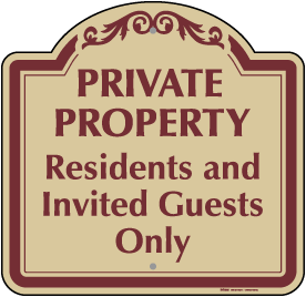 Residents And Invited Guest Only Sign