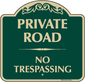 Private Road No Trespassing Sign