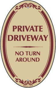 Private Drive No Turn Around Sign