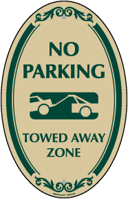 No Parking Towed Away Zone Sign