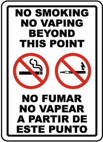 Bilingual No Smoking No Vaping Beyond This Point Sign