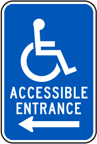 Accessible Entrance (Left Arrow) Sign
