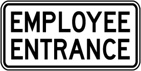 Employee Entrance Sign