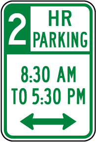 2 HR Parking 8:30 AM To 5:30 PM Sign