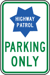 Highway Patrol Parking Only Sign