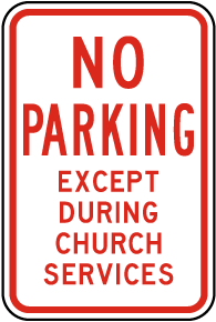 No Parking Except During Services Sign