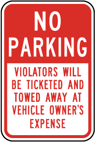 No Parking Violators Ticketed Sign