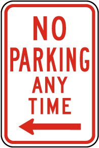 No Parking Any Time Sign (Left Arrow)
