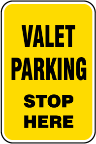 Valet Parking Stop Here Sign