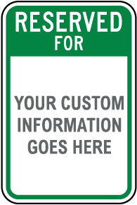 Custom Green Reserved Parking Sign