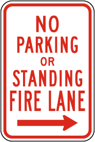 No Parking or Standing Fire Lane (Right Arrow) Sign