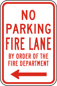 No Parking Fire Lane (Left Arrow) Sign