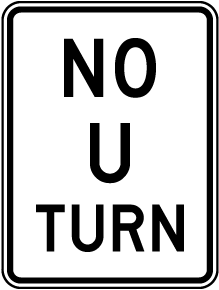 No U Turn Sign
