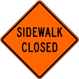 Sidewalk Closed Sign