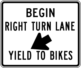 Begin Right Turn Lane Yield To Bikes Sign