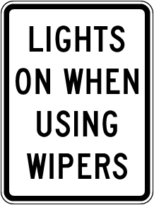 Lights On When Using Wipers Sign
