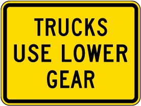 Trucks Use Lower Gear Sign