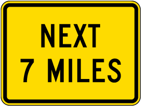 Next 7 Miles Sign