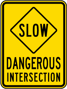 Slow Dangerous Intersection Sign