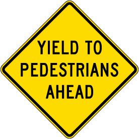 Yield To Pedestrians Ahead Sign