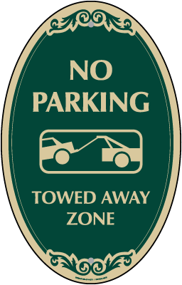 No Parking Towed Away Zone Sign