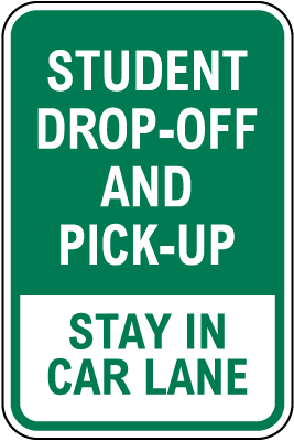 Student Drop-Off or Pick Up Begins Here Sign