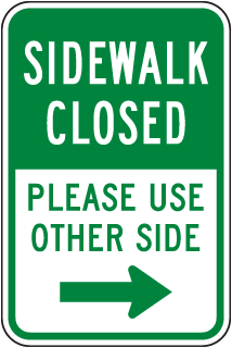 Sidewalk Closed Please Use Other Side (Right Arrow) Sign