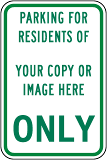 Custom Reserved for Residents Sign