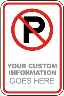 Custom No Parking Sign with No Parking Image