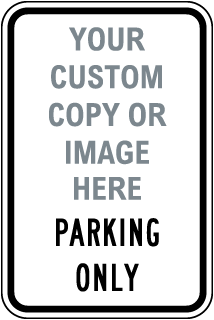 Custom Parking Only Sign with Black Border