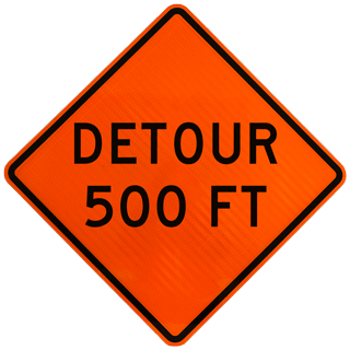 Detour 500 FT Rigid Sign