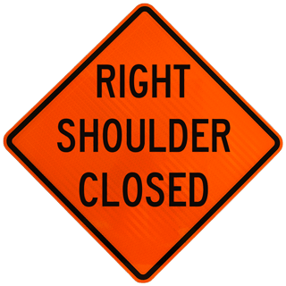 Right Shoulder Closed Rigid Sign