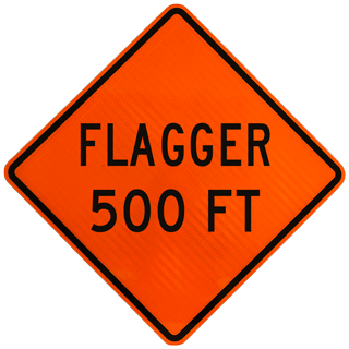 Flagger 500 FT Rigid Sign
