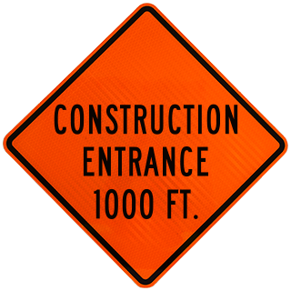 Construction Entrance 1000 Ft Rigid Sign