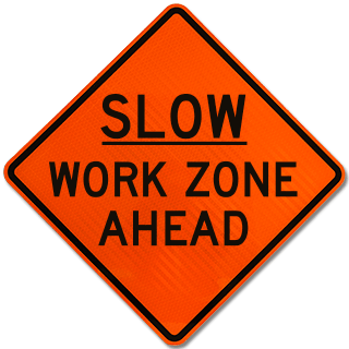Slow Work Zone Ahead Rigid Sign