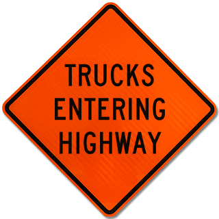 Trucks Entering Highway Rigid Sign