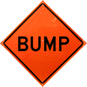 Bump Roll-Up Sign