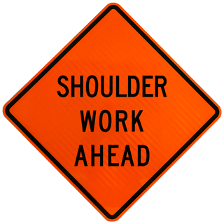Shoulder Work Ahead Rigid Sign