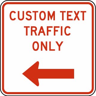 Custom Square Traffic Only Sign