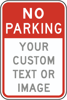 Custom No Parking Sign with Text and Image (Large Red Box)