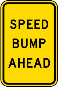 Speed Bump Ahead Sign - Shop Now, Ships Fast
